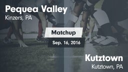Matchup: Pequea Valley High vs. Kutztown  2016