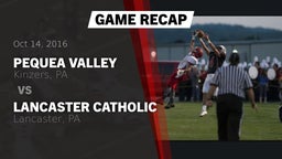 Recap: Pequea Valley  vs. Lancaster Catholic  2016