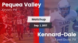 Matchup: Pequea Valley High vs. Kennard-Dale  2017
