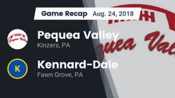 Recap: Pequea Valley  vs. Kennard-Dale  2018