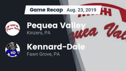 Recap: Pequea Valley  vs. Kennard-Dale  2019