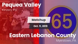 Matchup: Pequea Valley High vs. Eastern Lebanon County  2019