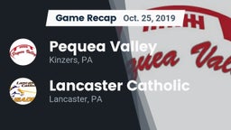 Recap: Pequea Valley  vs. Lancaster Catholic  2019