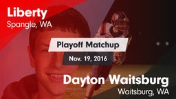 Matchup: Liberty  vs. Dayton Waitsburg  2016