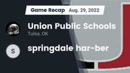 Recap: Union Public Schools vs. springdale har-ber 2022