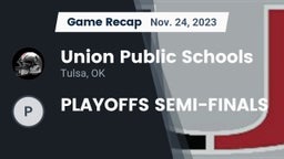 Recap: Union Public Schools vs. PLAYOFFS SEMI-FINALS 2023