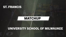 Matchup: St. Francis High vs. University School of Milwaukee 2016