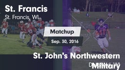 Matchup: St. Francis High vs. St. John's Northwestern Military  2016