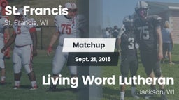 Matchup: St. Francis High vs. Living Word Lutheran  2018
