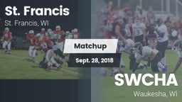 Matchup: St. Francis High vs. SWCHA 2018