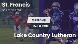 Matchup: St. Francis High vs. Lake Country Lutheran  2018