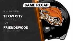 Recap: Texas City  vs. Friendswood  2016