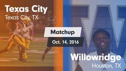 Matchup: Texas City High vs. Willowridge  2016