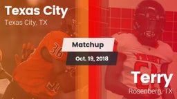 Matchup: Texas City High vs. Terry  2018