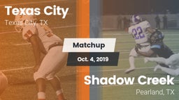Matchup: Texas City High vs. Shadow Creek  2019