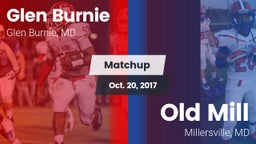 Matchup: Glen Burnie High vs. Old Mill  2017