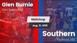 Matchup: Glen Burnie High vs. Southern  2018