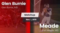Matchup: Glen Burnie High vs. Meade  2019