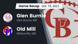 Recap: Glen Burnie  vs. Old Mill  2021