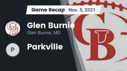 Recap: Glen Burnie  vs. Parkville 2021