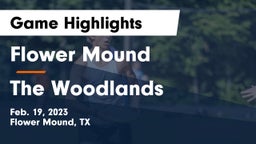 Flower Mound  vs The Woodlands  Game Highlights - Feb. 19, 2023