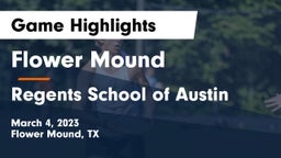 Flower Mound  vs Regents School of Austin Game Highlights - March 4, 2023