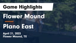 Flower Mound  vs Plano East  Game Highlights - April 21, 2023