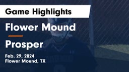 Flower Mound  vs Prosper  Game Highlights - Feb. 29, 2024