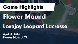 Flower Mound  vs Lovejoy Leopard Lacrosse Game Highlights - April 4, 2024