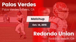 Matchup: Palos Verdes High vs. Redondo Union  2016