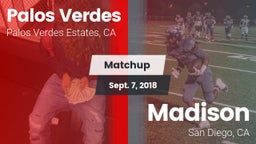 Matchup: Palos Verdes High vs. Madison  2018