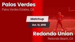 Matchup: Palos Verdes High vs. Redondo Union  2018