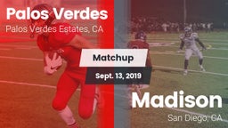 Matchup: Palos Verdes High vs. Madison  2019