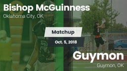 Matchup: Bishop McGuinness vs. Guymon  2018