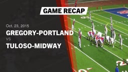 Recap: Gregory-Portland  vs. Tuloso-Midway  2015