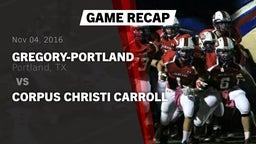 Recap: Gregory-Portland  vs. Corpus Christi Carroll 2016