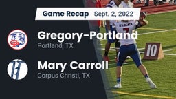 Recap: Gregory-Portland  vs. Mary Carroll  2022