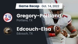 Recap: Gregory-Portland  vs. Edcouch-Elsa  2022