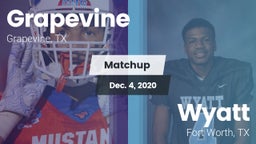 Matchup: Grapevine High vs. Wyatt  2020