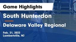 South Hunterdon  vs Delaware Valley Regional  Game Highlights - Feb. 21, 2022