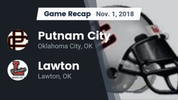 Recap: Putnam City  vs. Lawton   2018