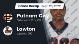 Recap: Putnam City  vs. Lawton   2022