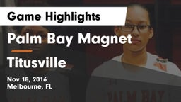 Palm Bay Magnet  vs Titusville Game Highlights - Nov 18, 2016