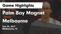 Palm Bay Magnet  vs Melbourne Game Highlights - Jan 23, 2017