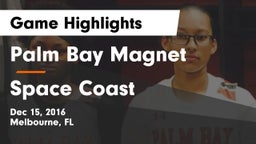 Palm Bay Magnet  vs Space Coast  Game Highlights - Dec 15, 2016