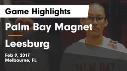 Palm Bay Magnet  vs Leesburg  Game Highlights - Feb 9, 2017
