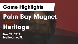 Palm Bay Magnet  vs Heritage  Game Highlights - Nov 29, 2016