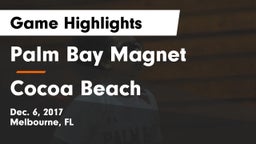 Palm Bay Magnet  vs Cocoa Beach Game Highlights - Dec. 6, 2017