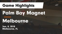 Palm Bay Magnet  vs Melbourne Game Highlights - Jan. 8, 2018