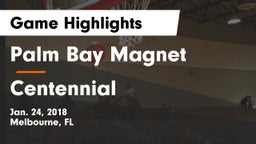 Palm Bay Magnet  vs Centennial  Game Highlights - Jan. 24, 2018